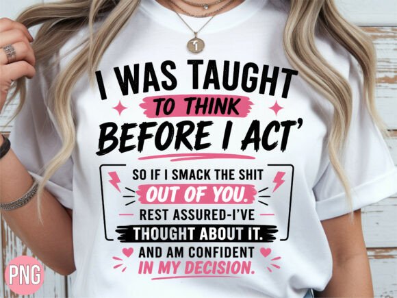 Download Sarcastic Sassy Sayings PNG T-Shirt - Sarcastic Collection