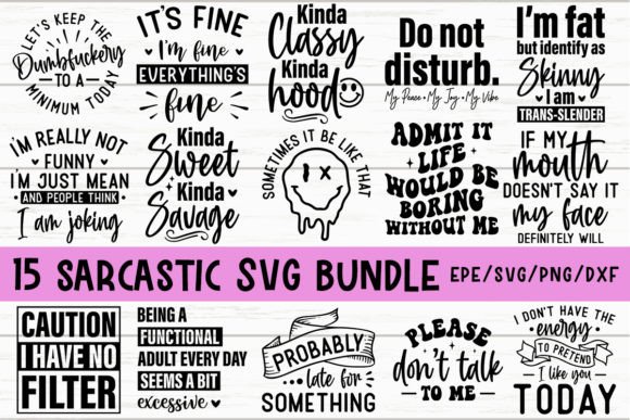 Download The SARCASTIC SVG BUNDLE - Funny Quotes - Sarcastic Collection