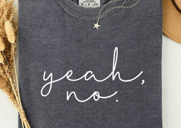 Download Yeah No Svg, Snarky Sarcastic SVG Saying - Sarcastic Collection